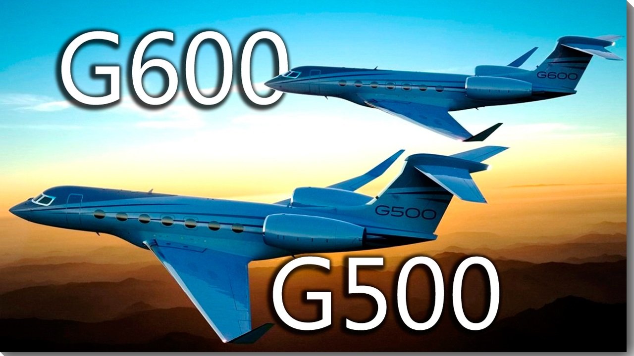 Gulfstream G500 и G600 - деловые братья