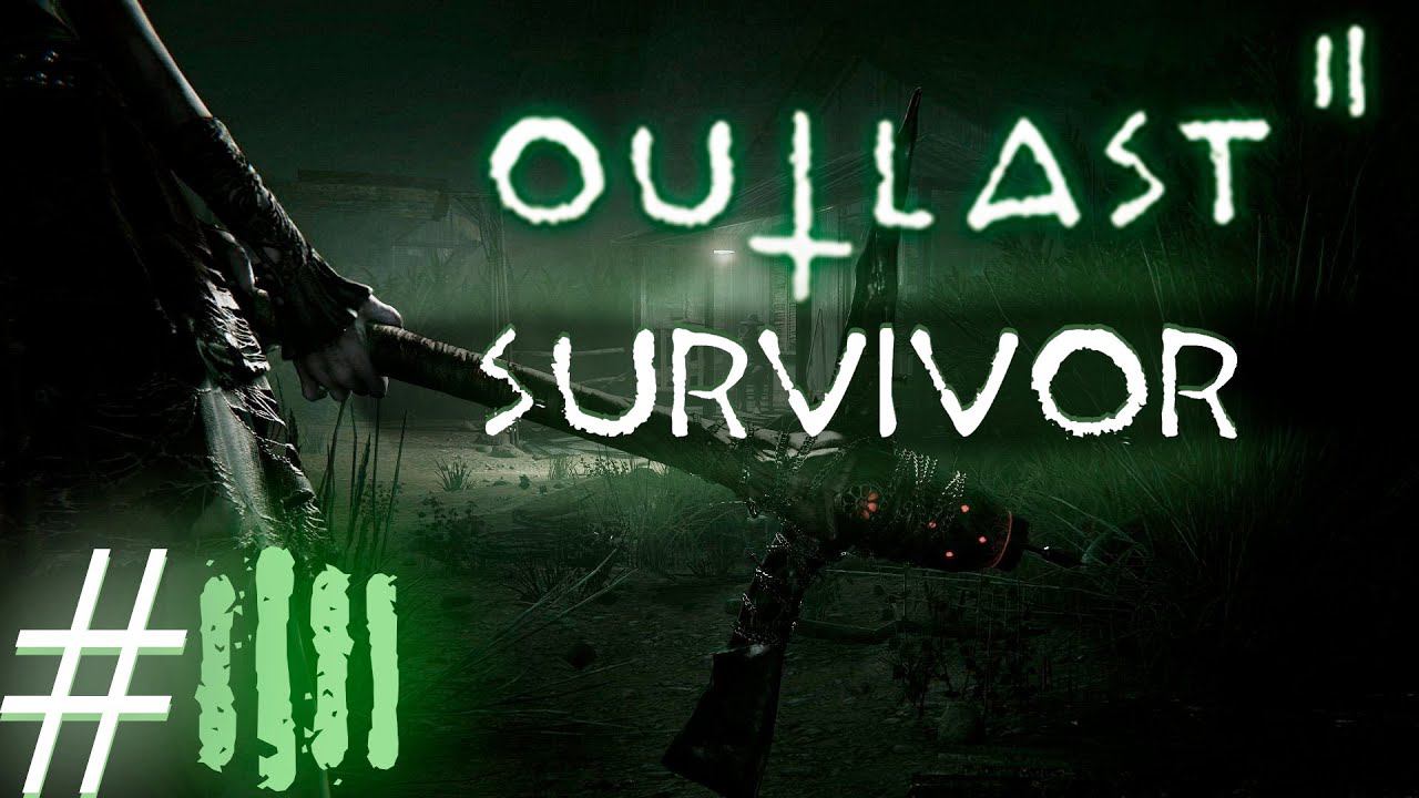 Outlast 2: Survivor ( DLC ) ИГРА в  ̶G̶M̶O̶D̶ Прохождение Часть 4: Снисхождение Господа