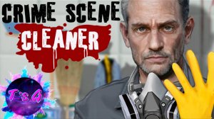 Crime Scene Cleaner # 1 - УБОРЩИК ВЕРНУЛСЯ