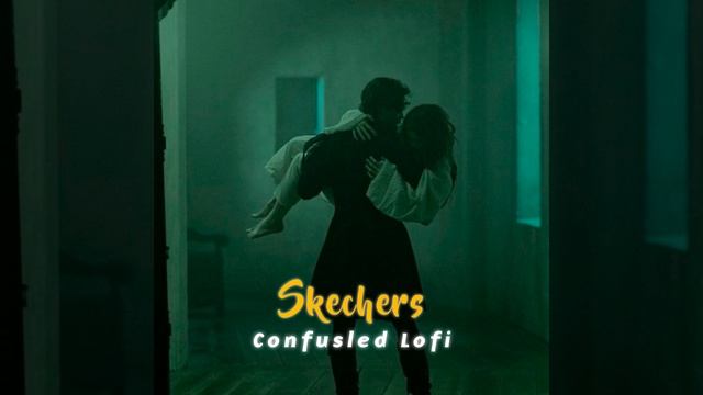 Skechers Slowed and Reverb