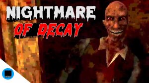 Nightmare of Decay БЕЗУМНЫЙ ФИНАЛ