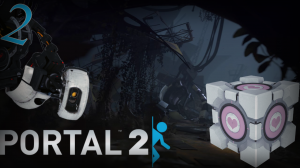 PORTAL 2 - Прохождение Часть 2 (Холодный старт)