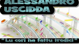 Alessandro Uscidda             "Lu cori ha fattu tredici"