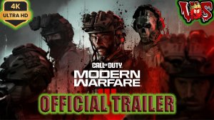 Call of Duty Modern Warfare 3 ➤ Официальный трейлер 2024 💥 4K-UHD 💥