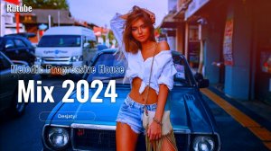Melodic & Progressive House Mix 2024