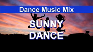 Sunny Dance (Dance Music Mix)