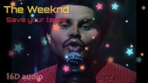 The Weeknd - Save Your Tears (Premiere 2021) музыка в формате 16D