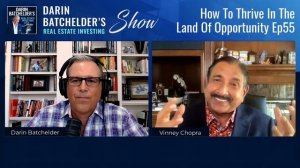 How To Thrive In The Land Of Opportunity, With Vinney Chopra