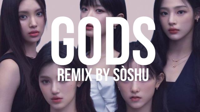 Remix [New Jeans -GODS] {by SÒSHU}
