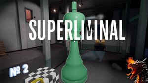 Прохождение игры Superliminal | Стартуем на луну №2