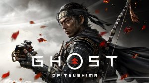 Ghost of Tsushima 🔴 [Стрим #1] Начало