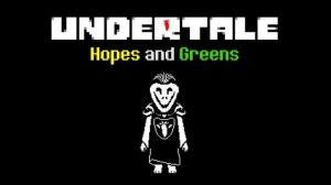 Undertale Vegan Edition - Hopes and Greens (volume warning)