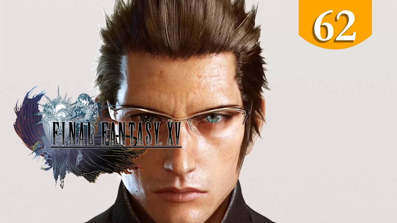 Эпизод Игнис ч1 ➤ Final Fantasy XV ➤ Прохождение #62