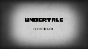 Undertale OST: Your Best Friend