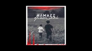 Kamazz -  Брат мой 2019
