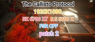 TheCallisto Protocol vs RX 6700 XT/R 5 5600 X