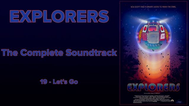 Explorers: The Complete Soundtrack by Jerry Goldsmith смотреть онлайн