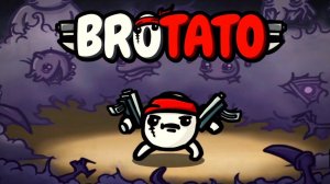 BROTATO | ПЕРВЫЙ ВЗГЛЯД