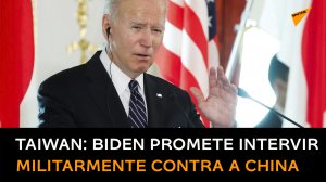 Biden promete intervenção militar contra China se ela invadir Taiwan