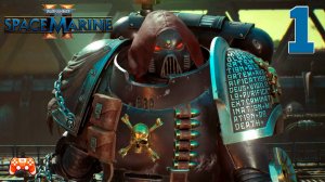 Warhammer 40 000 Space Marine 2 #1 ► Отряд самоубийц