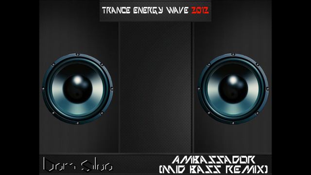 Dam Silva - Ambassador (Mid Bass Remix) смотреть онлайн