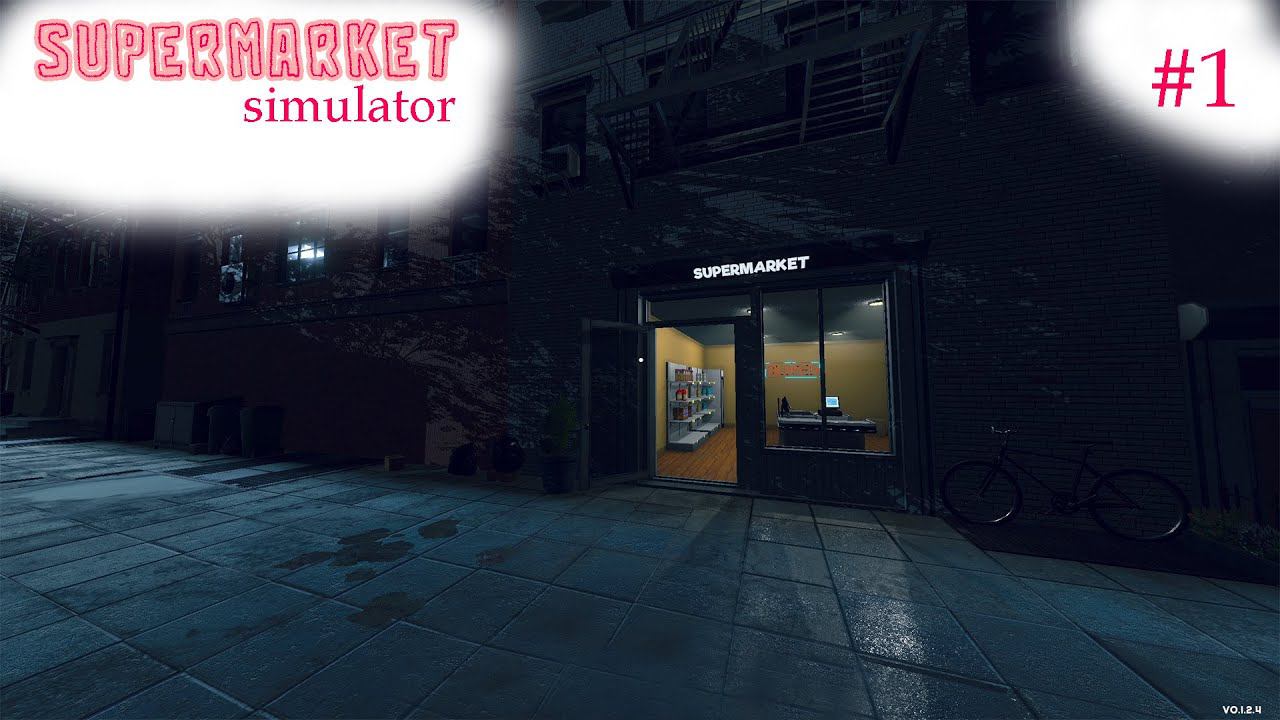 Supermarket Simulator  Знакомство с бизнесом 1