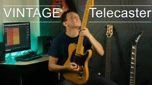 Знакомство с телекастером Vintage Reissued series