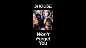 Won't Forget You