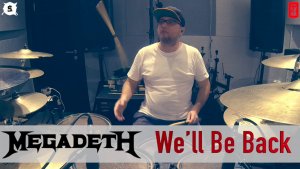 Megadeth - We’ll Be Back | Александр Смирнов #drumcover