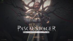 Pascal's Wager Definitive Edition (ч3.)