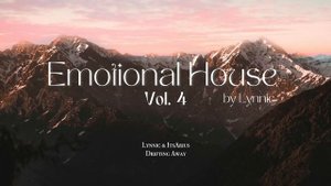 Emotional House 2024 - Vol 4 _ AVAION, Marsh, Chris Luno, Nils Hoffmann