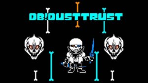 DB!Dusttrust phase 1 full animation