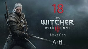 The Witcher 3 Next Gen [Прохождение ] -18- Шепчущий Холм