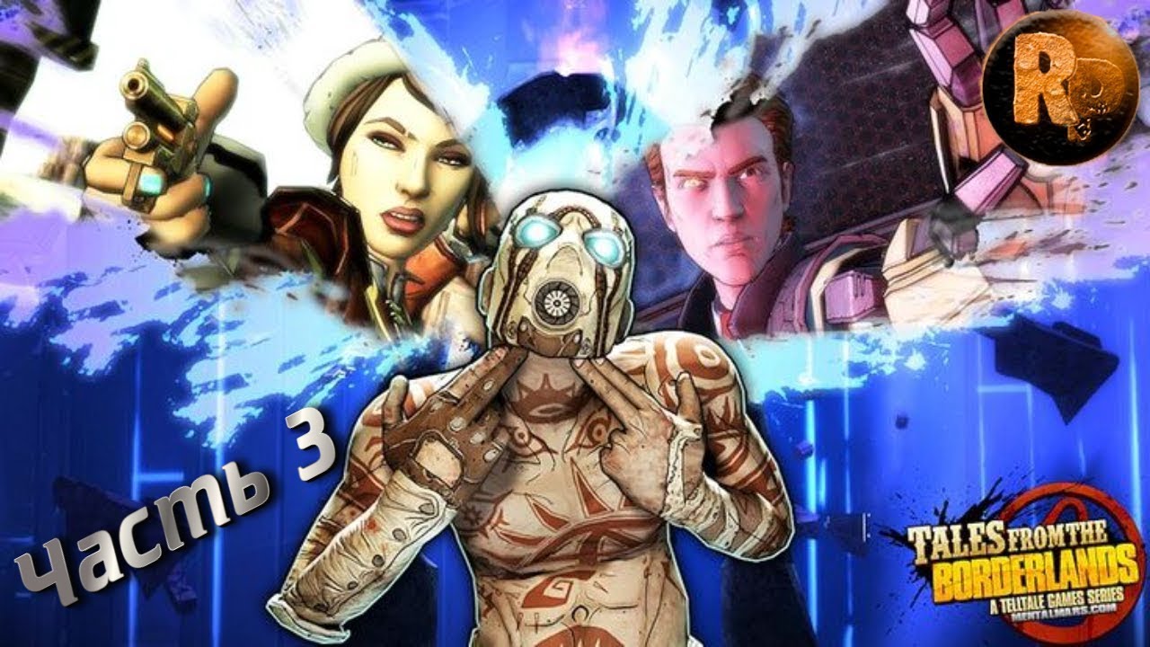 Tales from the Borderlands #3 ♦Прохождение на русском♦ #RitorPlay