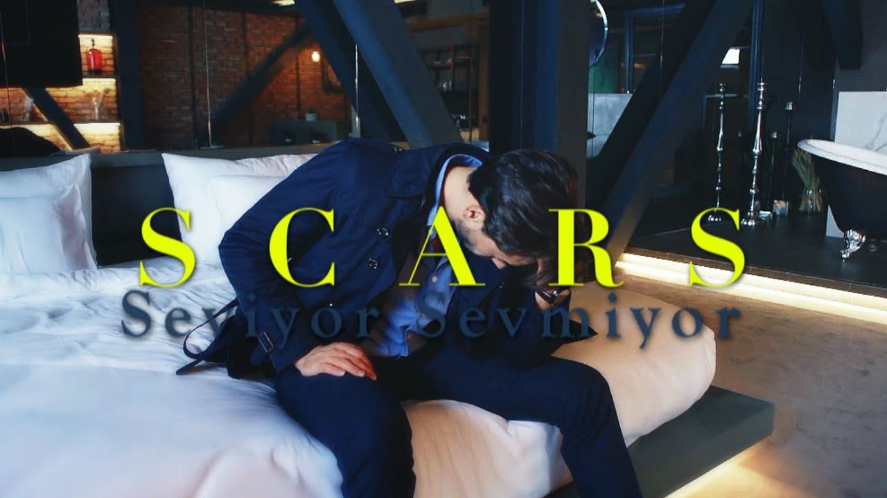Scars [Seviyor Sevmiyor] 2023