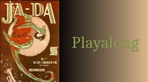 PLAYALONG № 1 Джа-Да */ Тромбон в джазе / минус