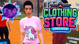 Clothing Store Simulator # 1 - НОВЫЙ МАГАЗИН ОДЕЖДЫ