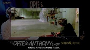 Michael Madsen does movie commentary4 on Opie and Anthony(2011)