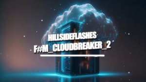 hillsideflashes - F#m_CloudBreaker_2
