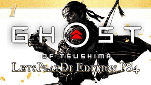 GHOST OF TSUSHIMA (Призрак Цусимы) PS4 Прохождение на Русском (1)