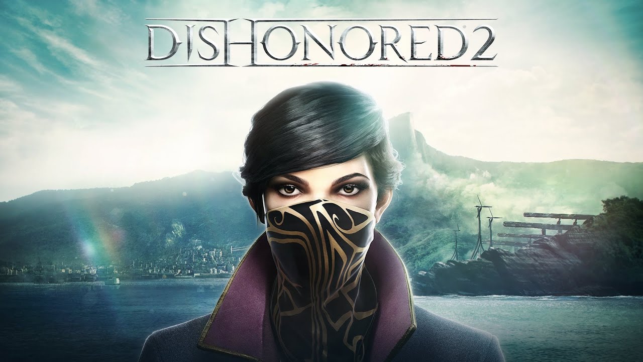 Dishonored 2 / Дисхоноред 2 на слабом ноутбуке (устаревшее, перезалив)