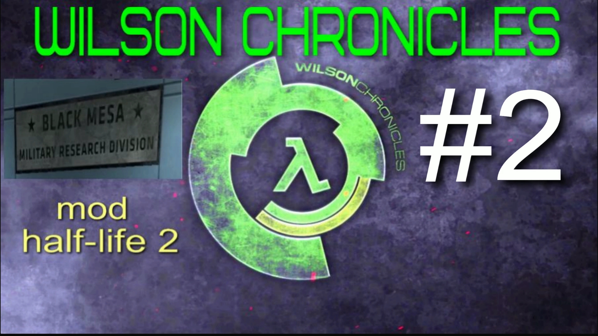 Wilson Chronicles #2/4