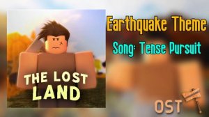 Roblox The Lost Land OST: Earthquake