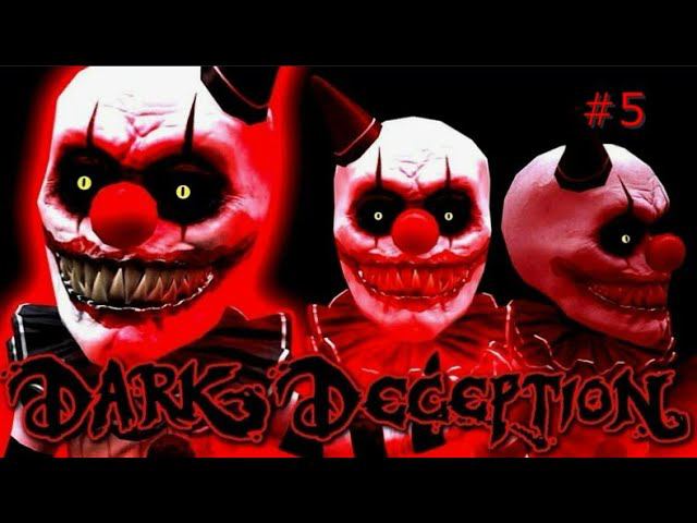 Dark Deception | Жуткий карнавал и Клоуны! #5 смотреть онлайн