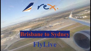 Rex Airlines ZL-309 Brisbane to Sydney Flight Report (Boeing 737-800)