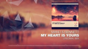 Manu & Bennett - My Heart Is Yours [Emergent Shores]