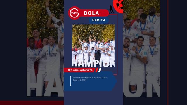 Congrats! Real Madrid Juara Piala Dunia Antarklub 2022