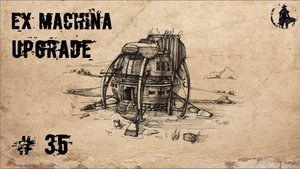 Ex Machina / Upgrade, ремастер 1.14 / За чудо-сплавом (часть 35)