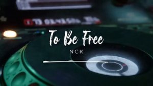 🎉 Copyright Free House Music - _To Be Free_ by Nck 🇮🇹