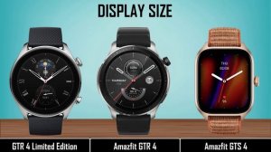 Amazfit GTR 4 Limited Edition VS Amazfit GTR 4 VS Amazfit GTS 4